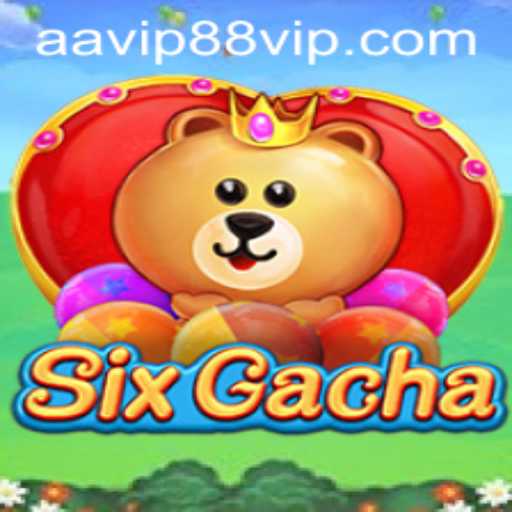 Discovering SixGacha: A Deep Dive into the Game and AAVIP88.COM