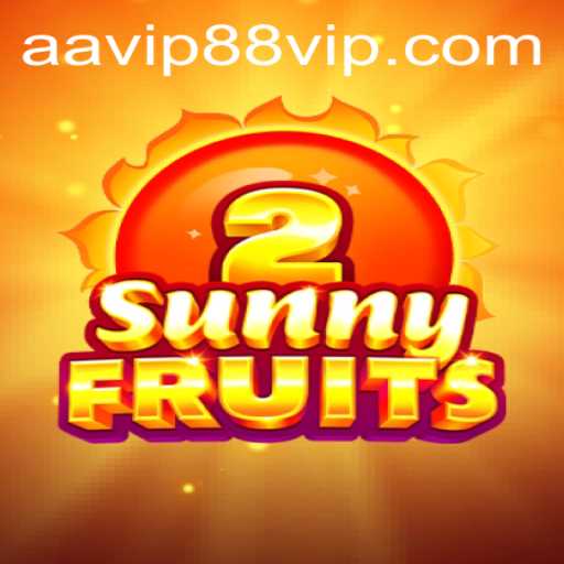 Explore the Vibrant World of SunnyFruits2 with AAVIP88.COM